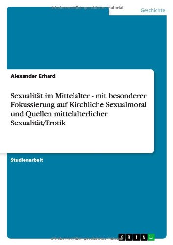 Cover for Erhard · Sexualität im Mittelalter - mit (Paperback Book) [German edition] (2012)