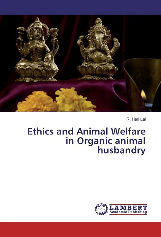 Cover for Lal · Ethics and Animal Welfare in Organi (Bog)