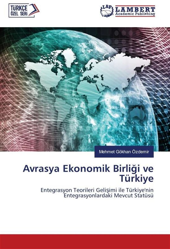 Cover for Özdemir · Avrasya Ekonomik Birligi ve Tür (Bok)