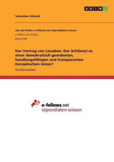 Der Vertrag von Lissabon. Der Sc - Schmid - Books -  - 9783668344693 - November 22, 2016