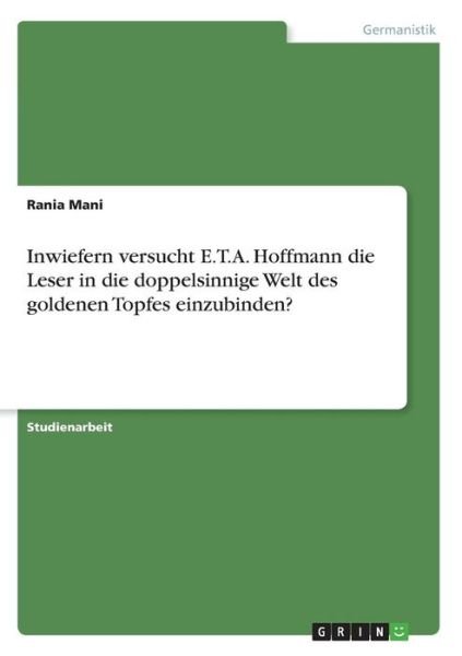 Cover for Mani · Inwiefern versucht E.T.A. Hoffmann (Bok)