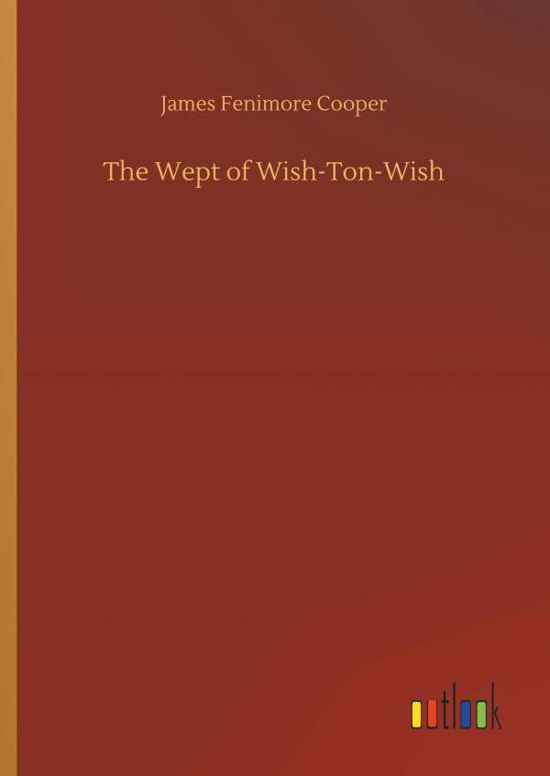 Cover for Cooper · The Wept of Wish-Ton-Wish (Book) (2018)