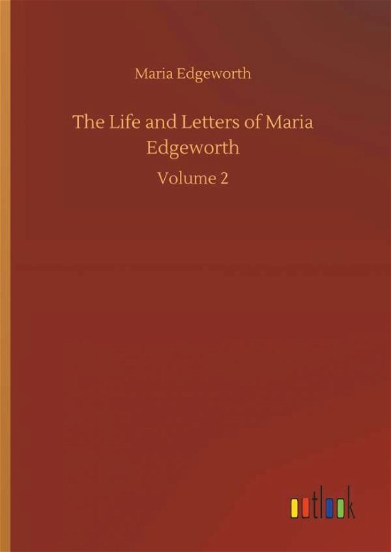 Cover for Maria Edgeworth · The Life and Letters of Maria Edgeworth (Gebundenes Buch) (2018)