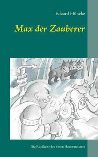 Cover for Edzard Huneke · Max Der Zauberer (Paperback Book) (2015)