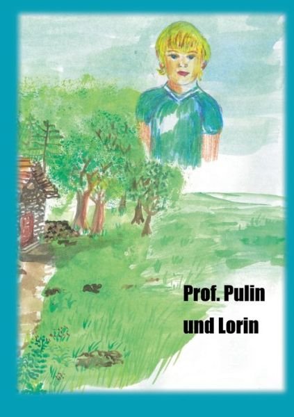 Cover for Licht · Professor Pulin und Lorin (Buch) (2018)