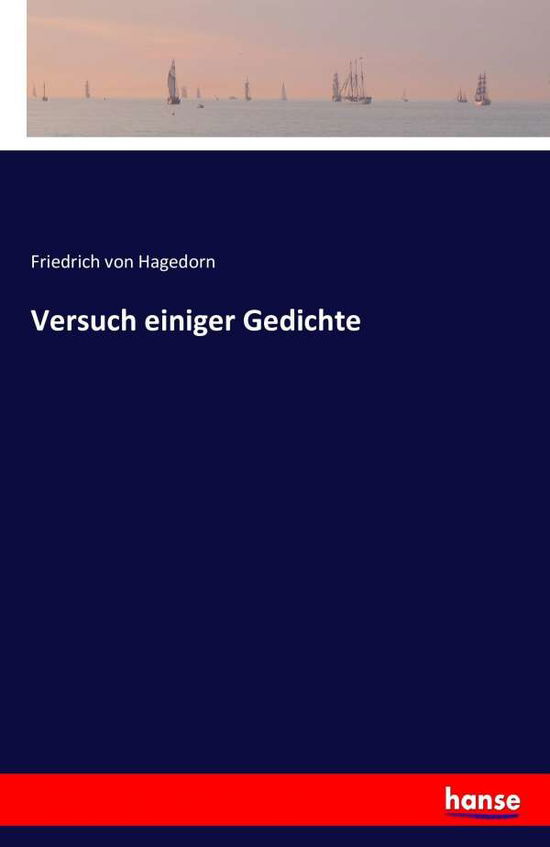 Cover for Hagedorn · Versuch einiger Gedichte (Buch) (2016)