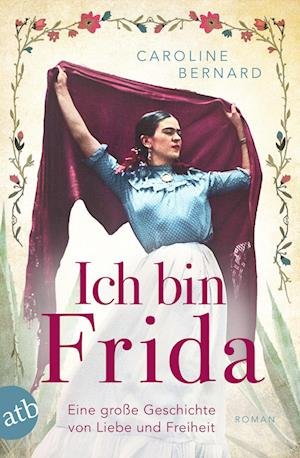 Cover for Caroline Bernard · Ich bin Frida (Bok) (2023)