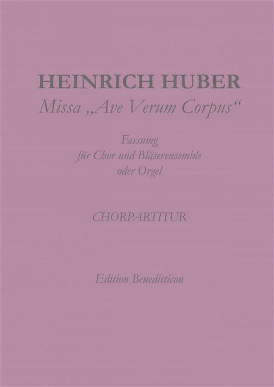 Cover for Huber · Missa Ave Verum Corpus. Chorparti (Bog) (2019)