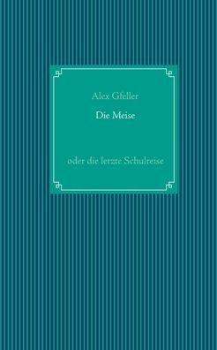 Cover for Gfeller · Die Meise (Book) (2020)