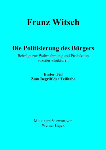 Cover for Witsch · Die Politisierung des Bürgers (Book) [German edition] (2015)