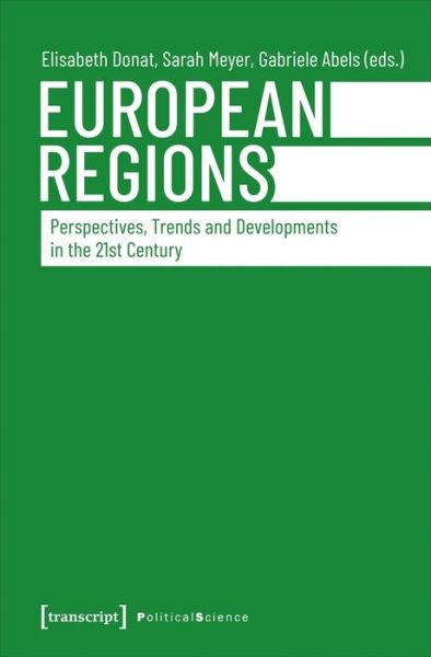 Cover for Elisabeth Donat · European Regions – Perspectives, Trends, and Developments in the Twenty–First Century - Political Science (Paperback Book) (2020)