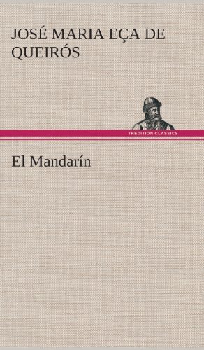 Cover for Jose Maria Eca De Queiros · El Mandarin (Hardcover Book) [Spanish edition] (2013)