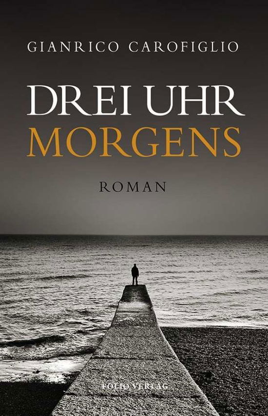 Cover for Carofiglio · Drei Uhr morgens (Book)