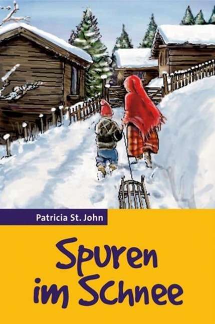 Cover for Patricia St. John · Spuren im Schnee (Paperback Book) (2007)