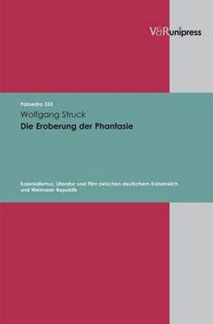 Cover for Wolfgang Struck · Die Eroberung Der Phantasie (Palaestra) (Hardcover Book) (2010)