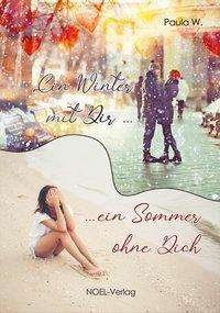 Cover for W. · Ein Winter mit Dir ... ein Sommer oh (Buch)