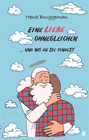 Cover for Henk Bruggeman · Eine Liebe ohnegleichen (Paperback Book) (2019)