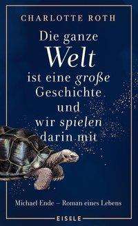 Cover for Roth · Die ganze Welt ist eine große Gesc (Book)