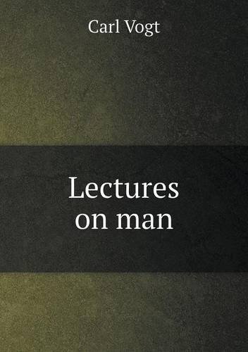Cover for James Hunt · Lectures on Man (Paperback Book) (2013)