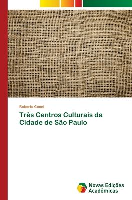 Cover for Cenni · Três Centros Culturais da Cidade (Bog) (2018)