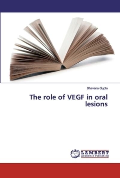 Cover for Gupta · The role of VEGF in oral lesions (Book) (2020)