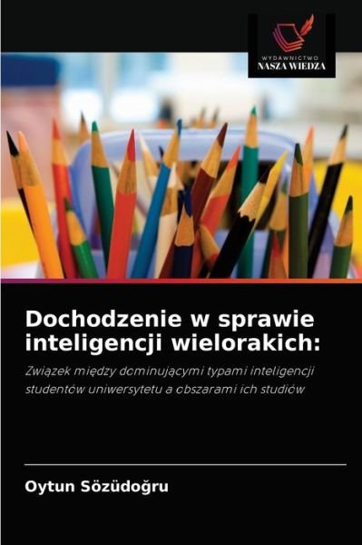 Cover for Oytun Soezudo?ru · Dochodzenie w sprawie inteligencji wielorakich (Paperback Book) (2021)