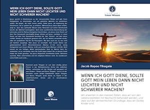 Cover for Tlhagale · Wenn Ich Gott Diene, Sollte Go (Bog)