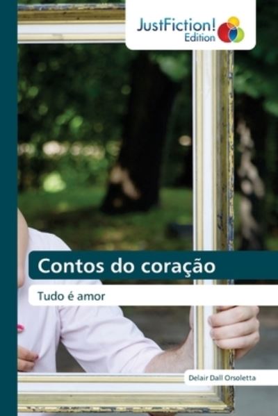 Cover for Delair Dall Orsoletta · Contos do coracao (Paperback Book) (2021)