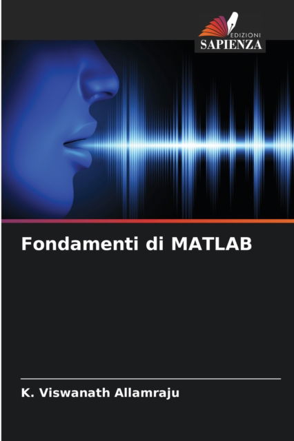 Cover for K Viswanath Allamraju · Fondamenti di MATLAB (Paperback Book) (2021)