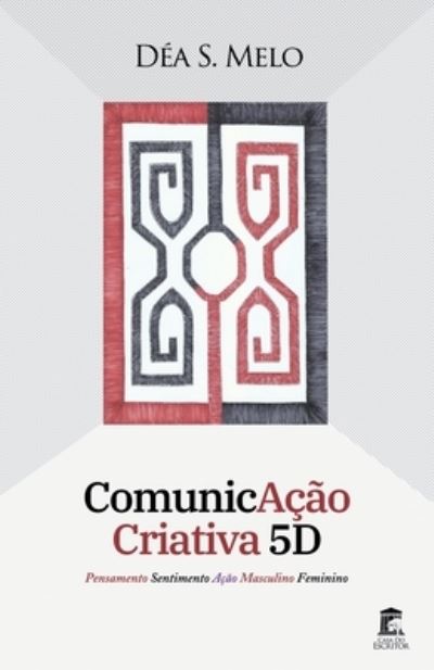 Cover for Da S Melo · ComunicAo Criativa 5D (Paperback Book) (2022)