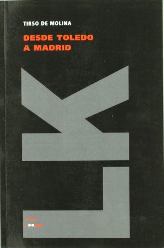 Cover for Tirso De Molina · Desde Toledo a Madrid (Teatro) (Spanish Edition) (Paperback Book) [Spanish edition] (2014)