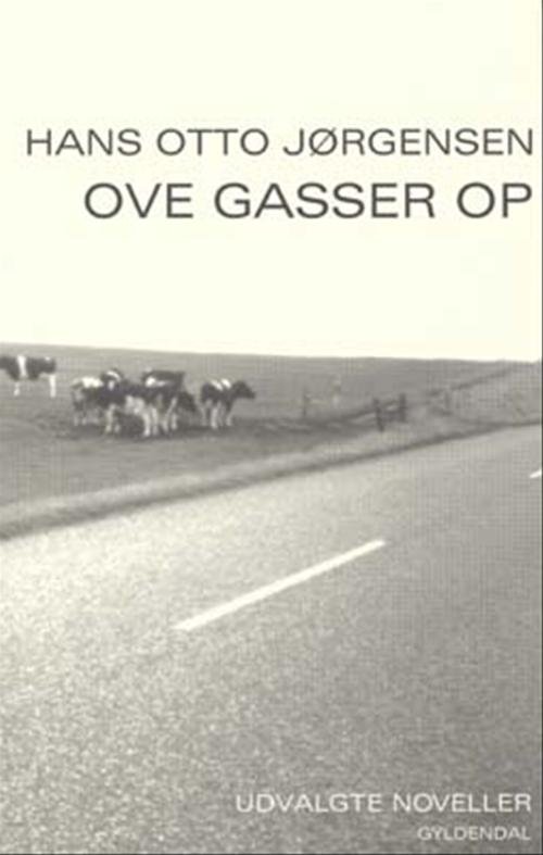 Cover for Hans Otto Jørgensen · Ove gasser op (Heftet bok) [1. utgave] (2004)