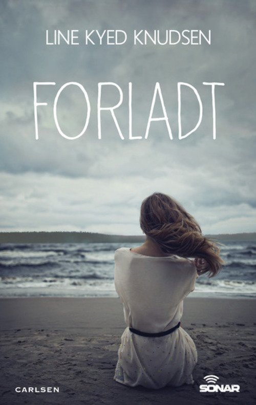 Cover for Line Kyed Knudsen · Sonar: Sonar: Forladt (Sewn Spine Book) [1.º edición] (2014)