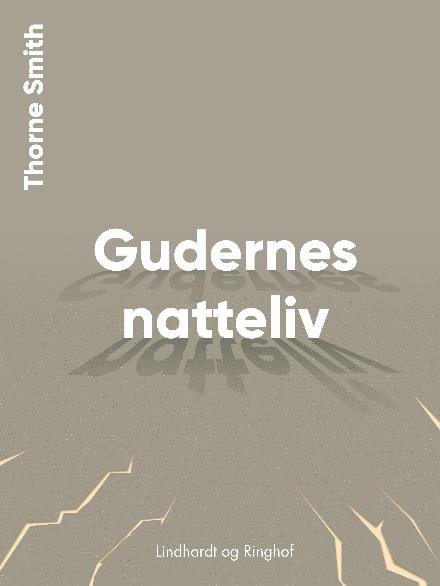 Cover for Thorne Smith · Gudernes natteliv (Sewn Spine Book) [2nd edition] (2017)