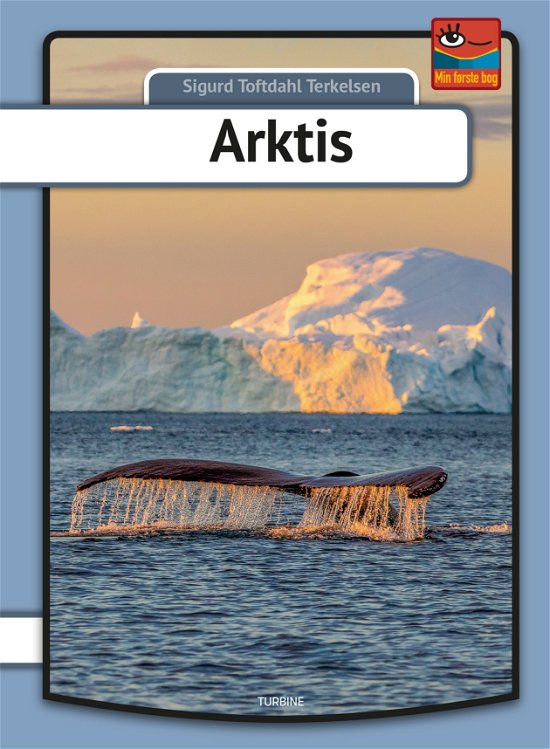 Cover for Sigurd Toftdahl Terkelsen · Min første bog: Arktis (Gebundenes Buch) [1. Ausgabe] (2018)