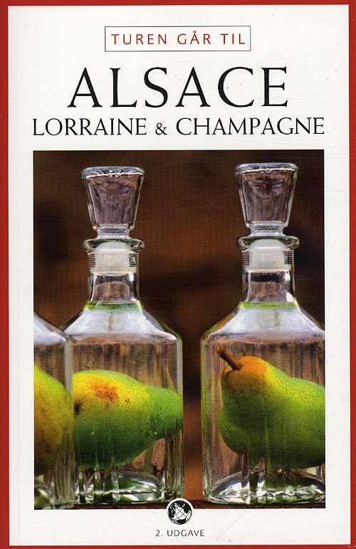 Cover for Torben Kitaj · Politikens Turen går til¤Politikens rejsebøger: Turen går til Alsace, Lorraine &amp; Champagne (Sewn Spine Book) [2º edição] (2009)