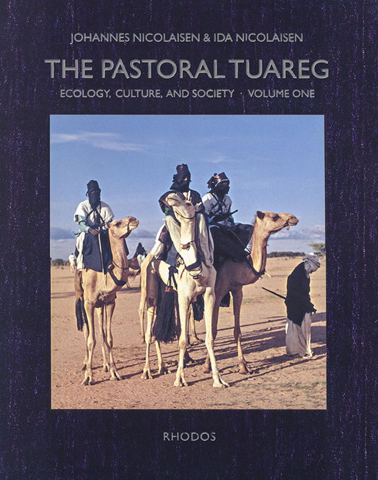 Johannes Nicolaisen & Ida Nicolaisen · The Carlsberg Foundation's Nomad Research Project: The pastoral Tuareg, vol. I-II (Bound Book) [1st edition] [Indbundet] (1997)