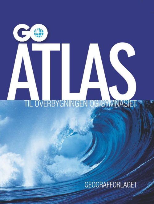 GO Atlas: GO Atlas til overbygningen og gymnasiet - Niels Kjeldsen og Ove Pedersen - Books - GO Forlag - 9788777025693 - 2010