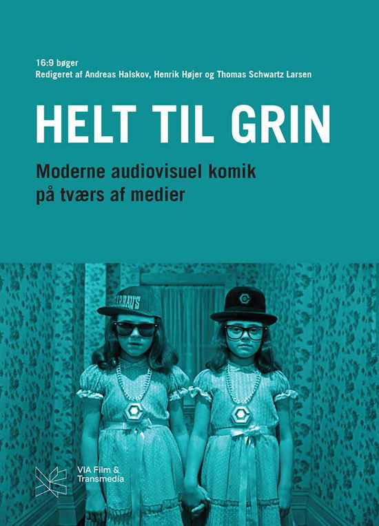 Cover for Henrik Højer og Thomas Schwartz Larsen Andreas Halskov · 16:9 bøger: Helt til grin (Poketbok) [1:a utgåva] (2017)