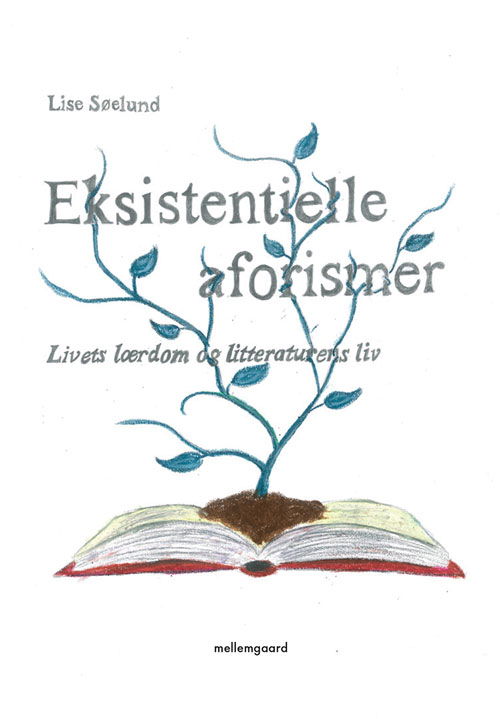 Cover for Lise Søelund · Eksistentielle aforismer (Book) [1er édition] (2015)