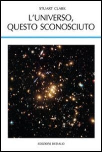Cover for Stuart Clark · L' Universo, Questo Sconosciuto (Book)