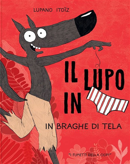 Cover for Wilfrid Lupano · Il Lupo In Mutanda #05 (Buch)
