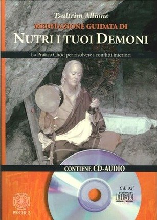 Cover for Tsultrim Allione · Nutri I Tuoi Demoni. La Pratica Chod Per Risolvere I Conflitti Interiori (Buch)