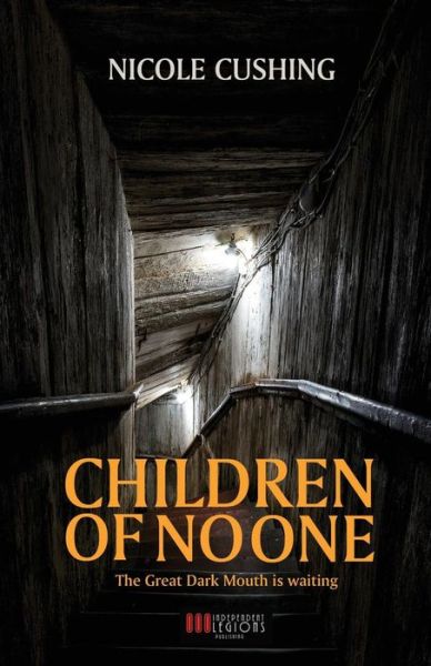 Cover for Nicole Cushing · Children of No One (Taschenbuch) (2017)