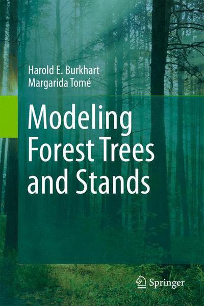 Harold E. Burkhart · Modeling Forest Trees and Stands (Paperback Book) (2012)