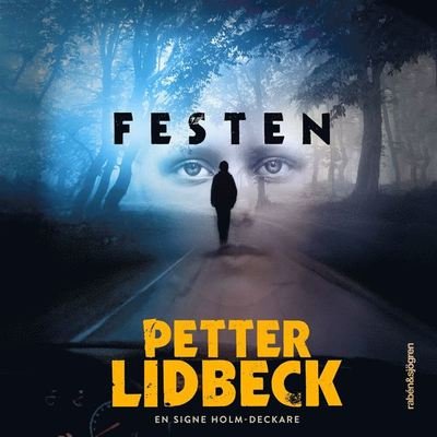 Cover for Petter Lidbeck · Signe Holm: Festen (Hörbok (MP3)) (2020)