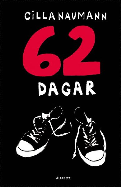 Cover for Cilla Naumann · 62 dagar (Innbunden bok) (2011)