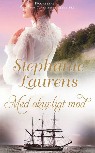 Cover for Stephanie Laurens · Silk: Med okuvligt mod (Bok) (2018)