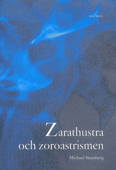 Cover for Michael Stausberg · Zarathustra och zoroastrismen (Paperback Book) (2005)