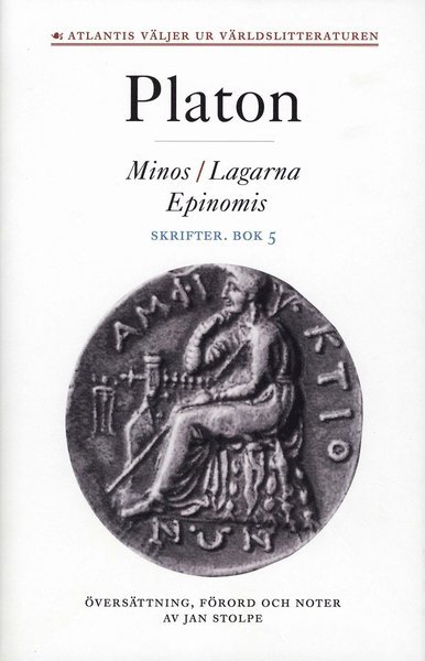 Skrifter. Bok 5 : Minos. Lagarna. Epinomis - Platon - Books - Bokförlaget Atlantis - 9789173532693 - October 6, 2008